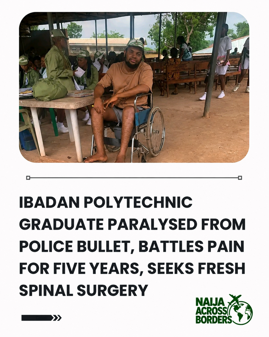 Five Years After Police Bullet Injury, Ibadan Graduate Seeks Fresh Spinal Surgery